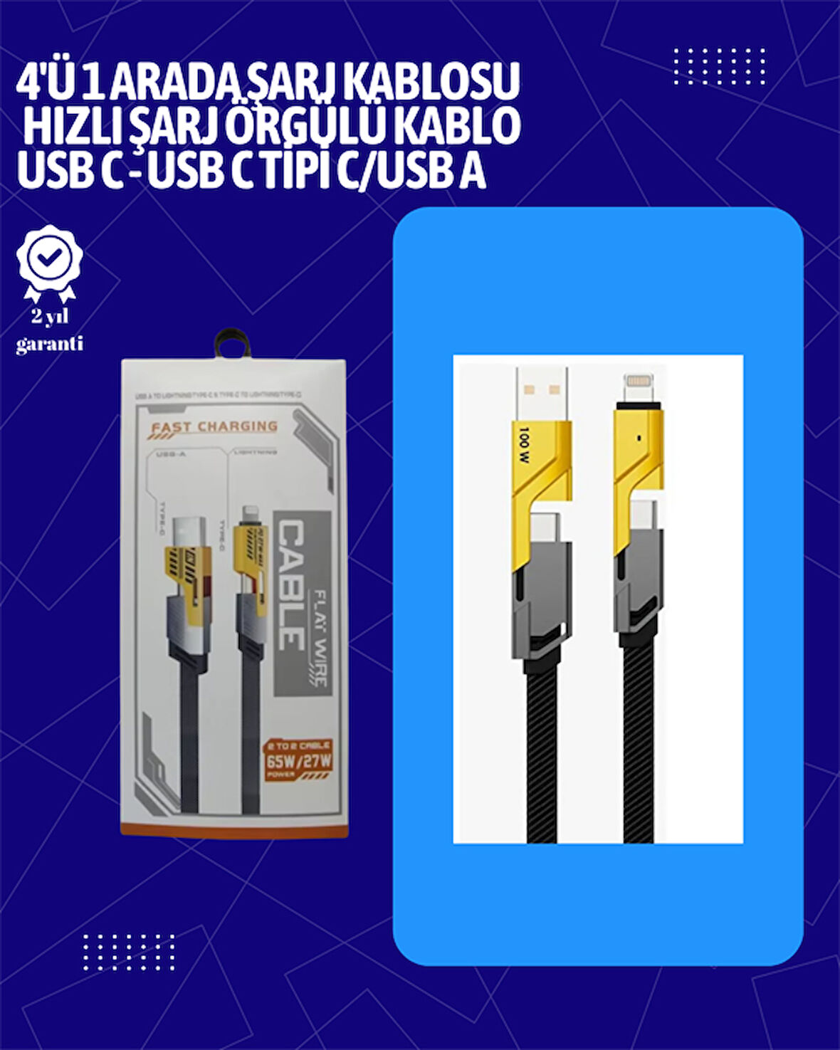USB-C ve Lightning Uyumlu 4'ü 1 Arada Kablo – 65W Hızlı Şarj, Örgülü Dayanıklı Yapı