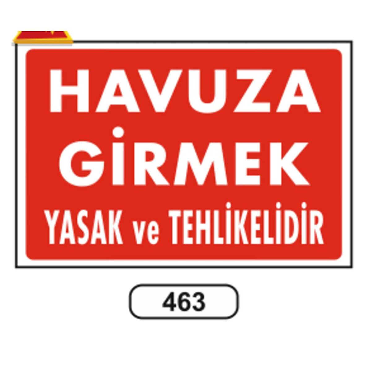 Havuza Girmek Yasak Ve Tehlikelidir Uyarı Ikaz Levhası