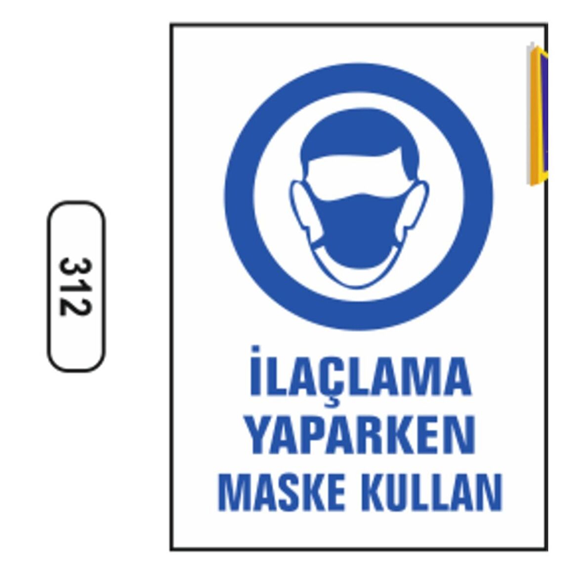 Ilaçlama Yaparken Maske Kullan Uyarı Ikaz Levhası