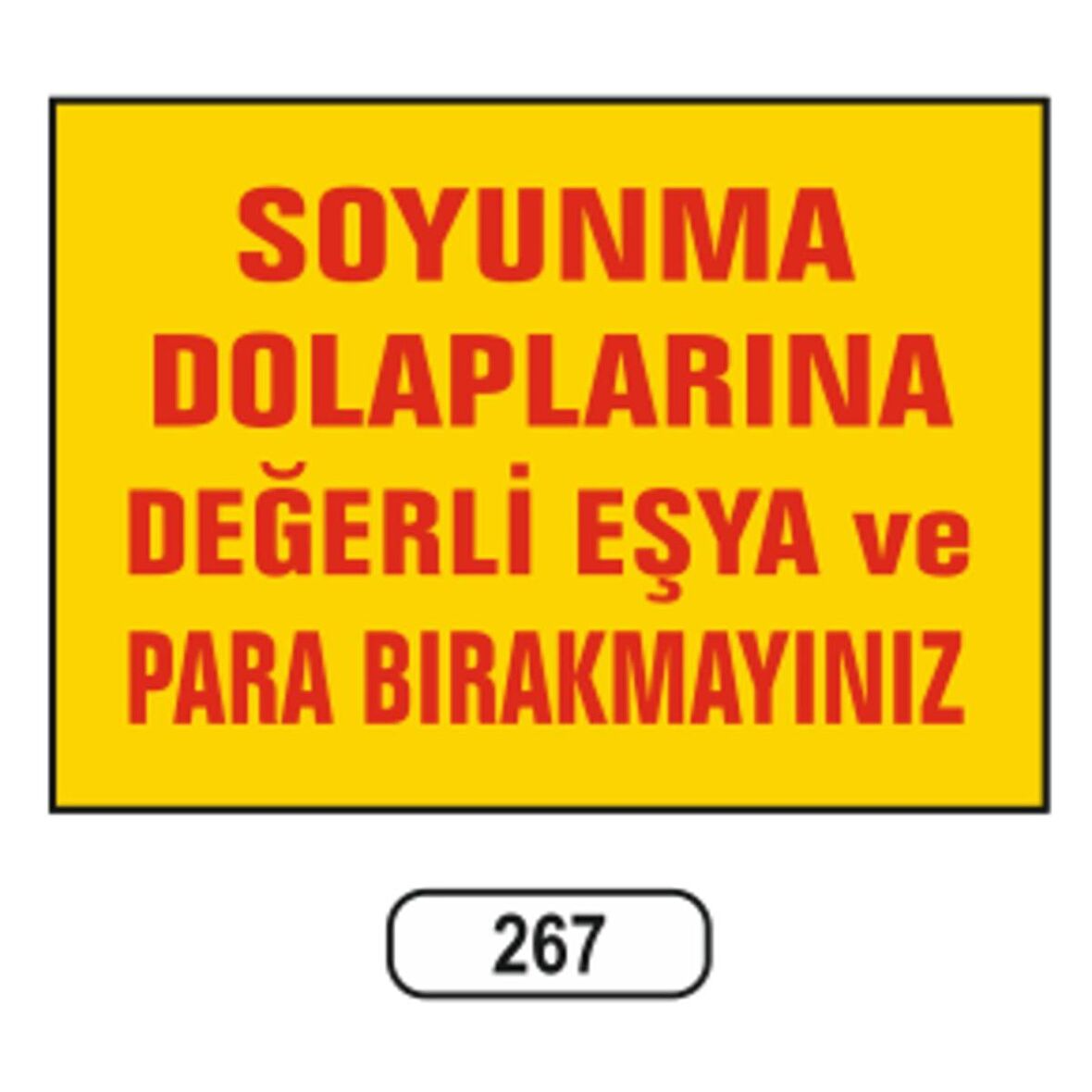 Soyunma Dolaplarına Değerli Eşya Para Bırakmayınız Uyarı Levhası