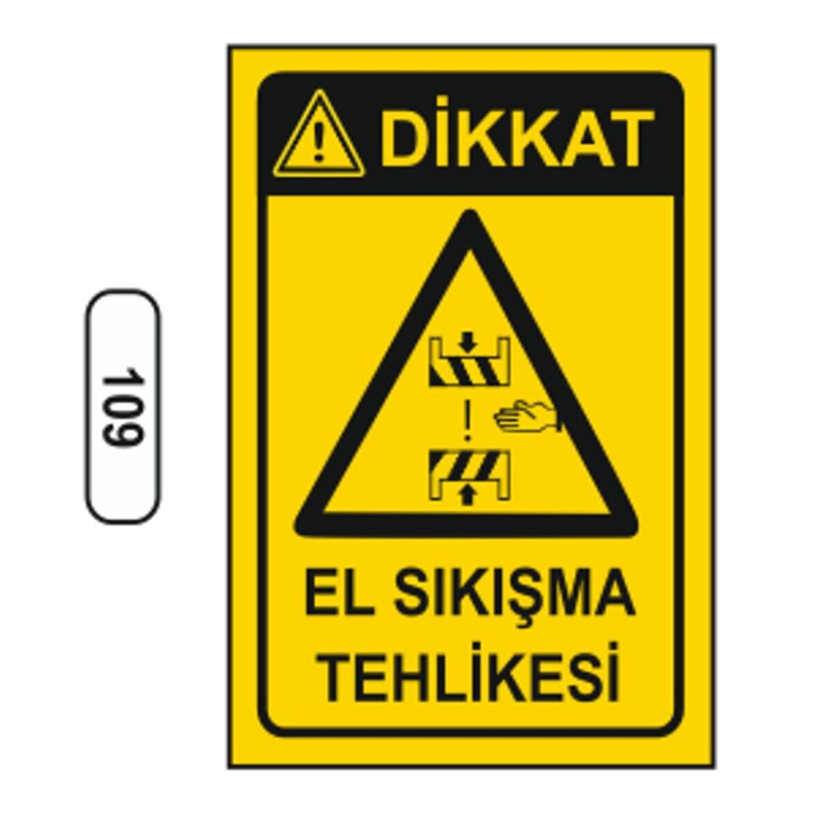 Dikkat El Sıkışma Tehlikesi Uyarı Ikaz Levhası