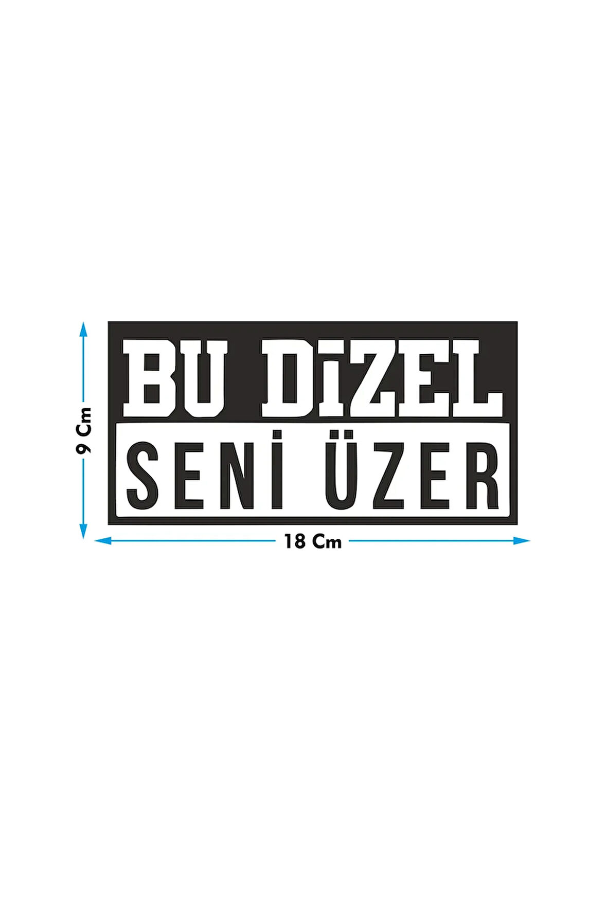 Bu Dizel Seni Üzer Oto Cam Yazısı 18x9 cm Araba Arkası Sticker