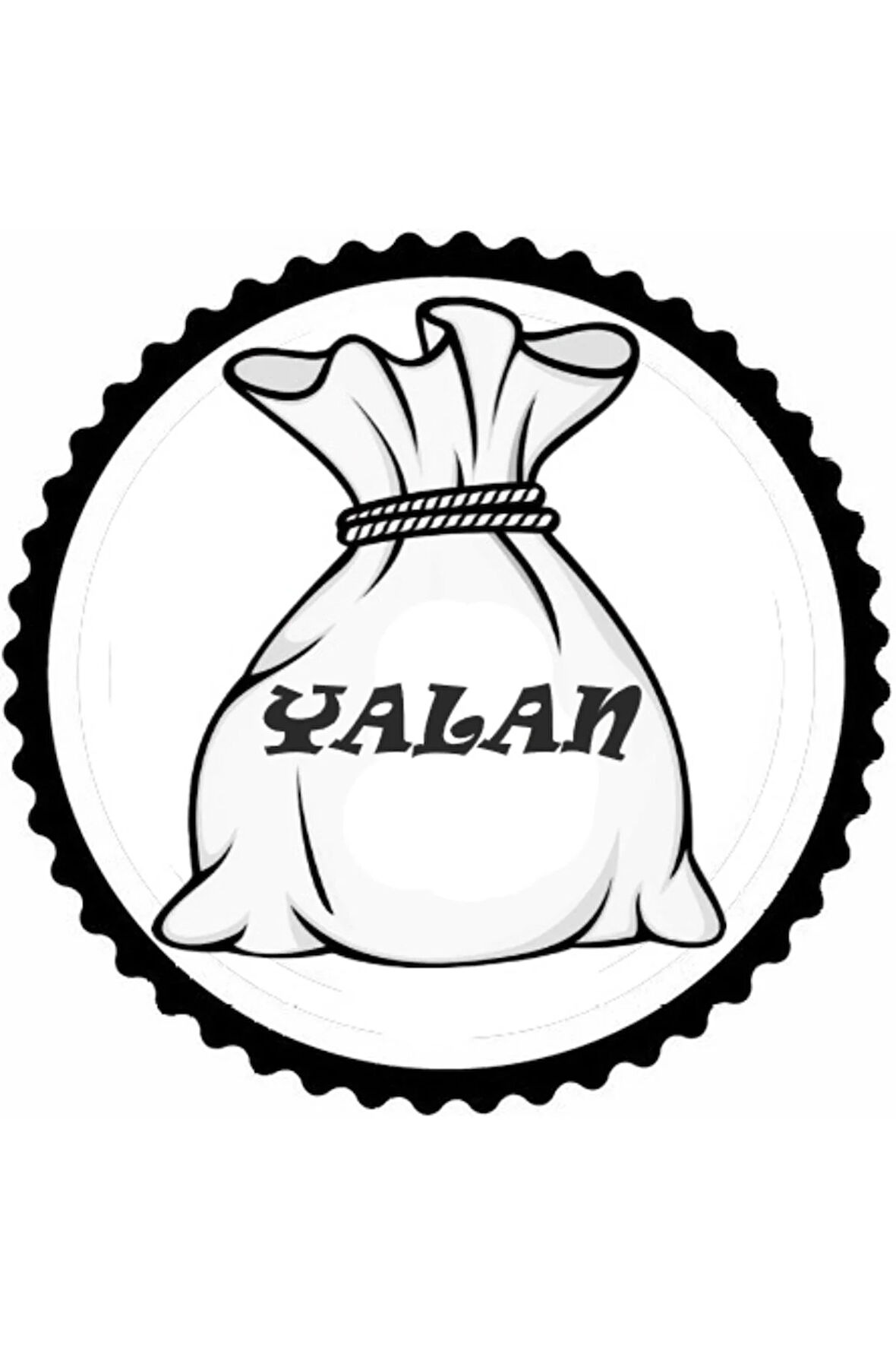 Bir Çuval Dolusu Yalan Tasarım Sticker 10 x 10 cm