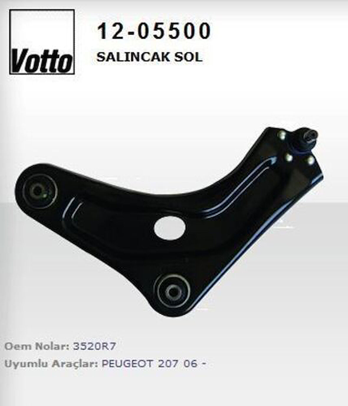 Votto 12-05500 Salıncak Sol Rotilli 207 2006-C3 Picasso 2009- 3520.R7