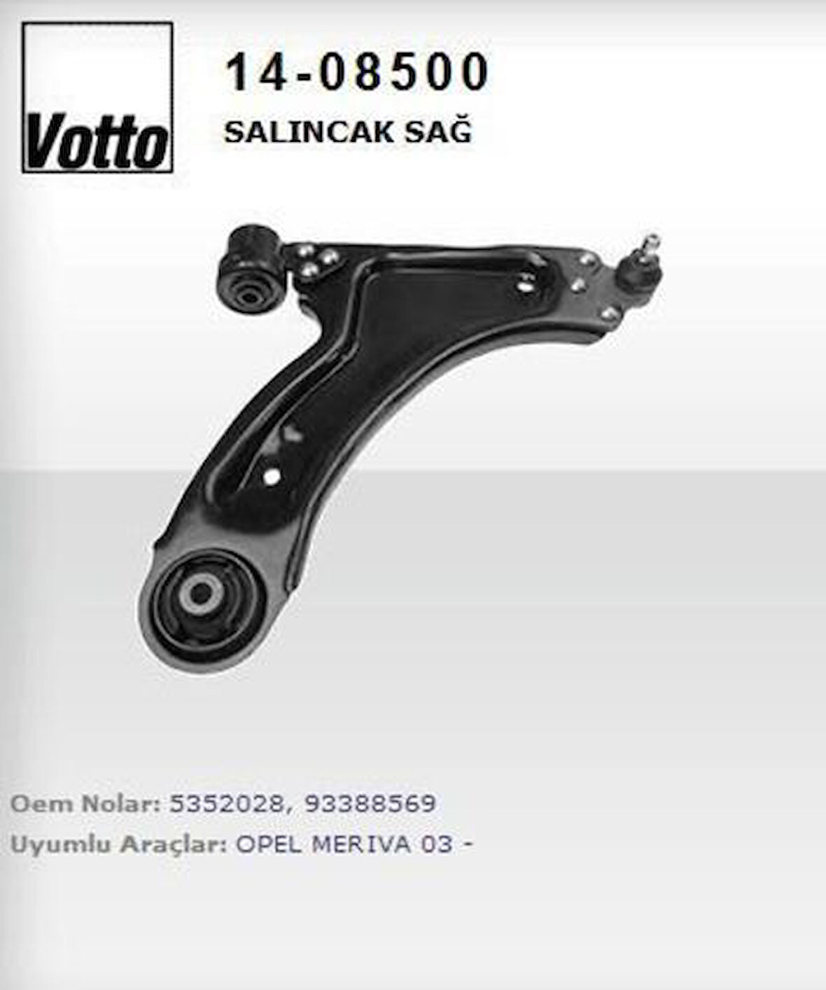Votto 14-08500 Salıncak Sağ Meriva 03- 5352028
