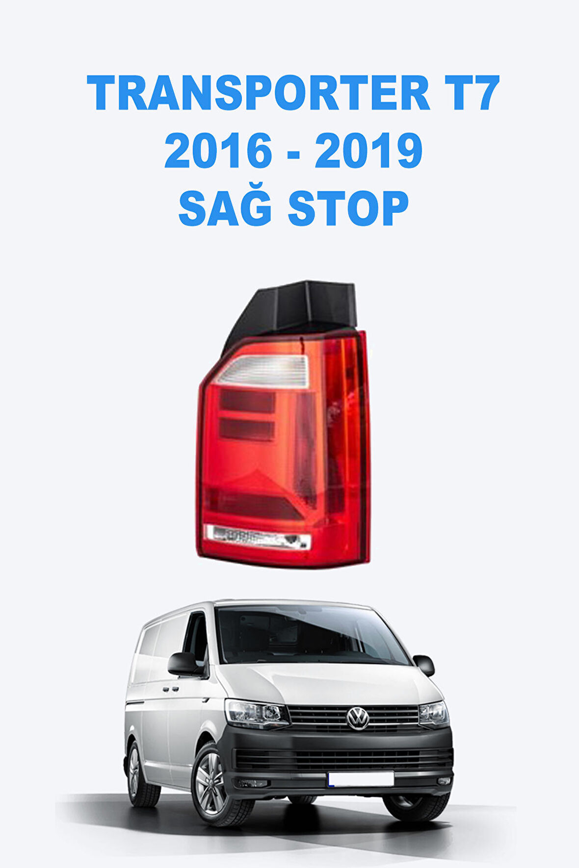 Volkswagen Transporter T7 2016-2019 Sağ Stop Lambası - 7E0945096R