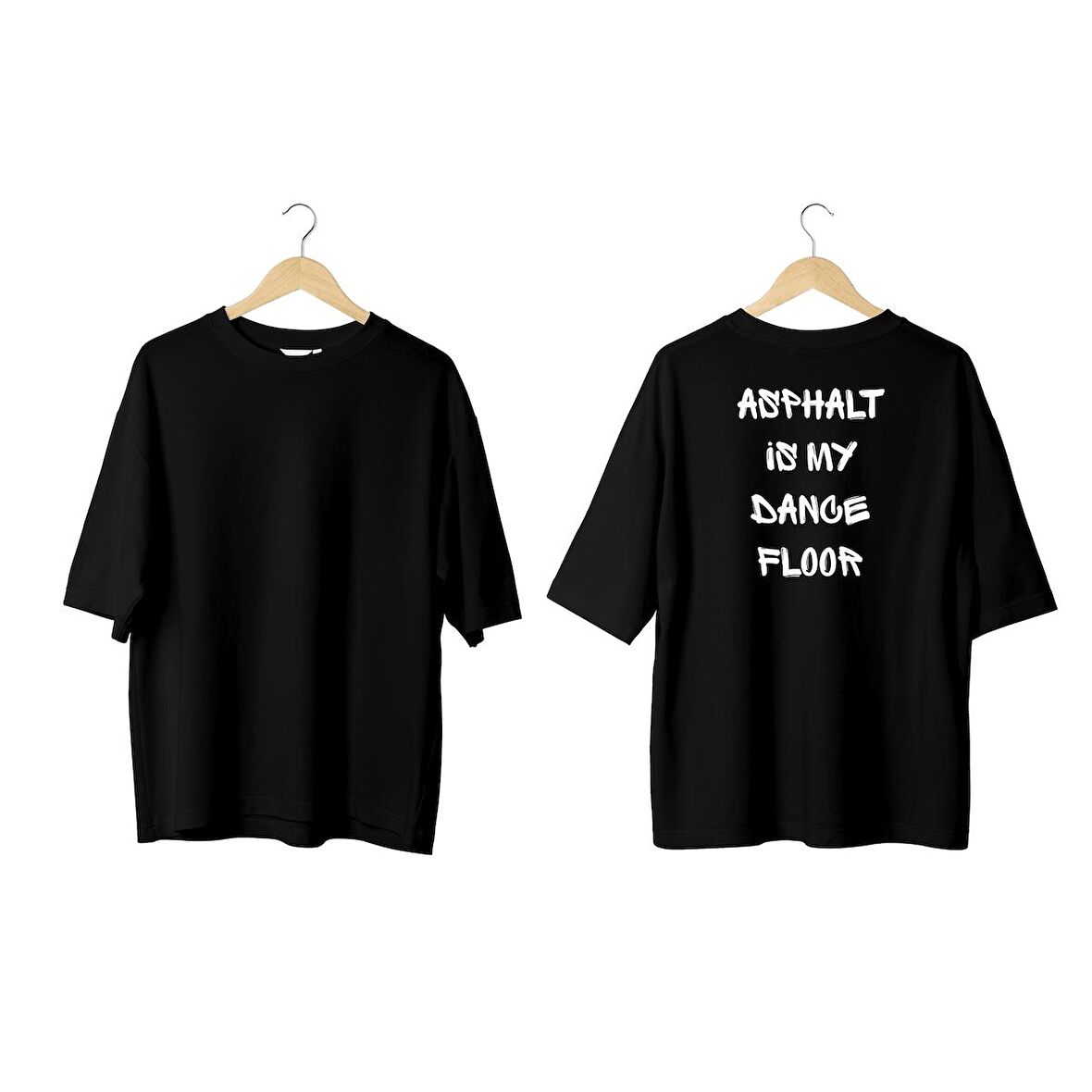 Wicold Asphalt İs My Dance Floor Baskılı Oversize T-Shirt Erkek Tişört Unisex Tişört Kadın Tişört