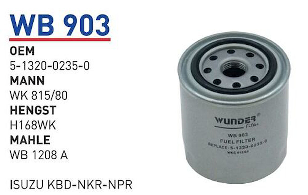 Wunder WB903 Yakıt Filtresi Isuzu Atom Zp598F Wk815 80 Fn0141 MRMOEM-1081822