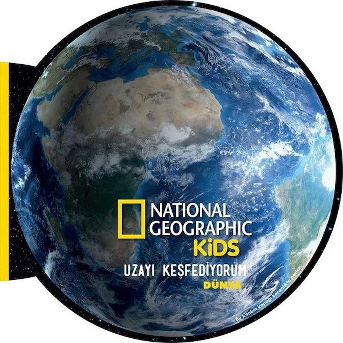 NationalGeographic Kid Uzayı Keşfediyorum Dünya Eğitici Çocuk Kitabı