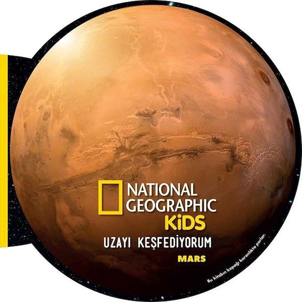 NationalGeographic Kid Uzayı Keşfediyorum Mars Eğitici Çocuk Kitabı