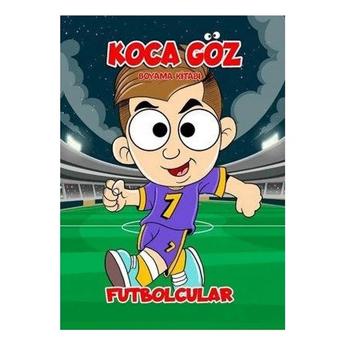 Koca Göz Futbolcular Boyama Kitabı Eğitici Çocuk Kitabı