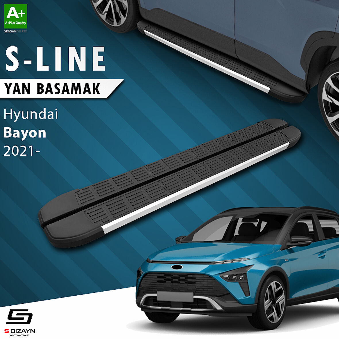 S-Dizayn Hyundai Bayon S-Line Aluminyum Yan Basamak 173 Cm 2021 Üzeri A+ Kalite