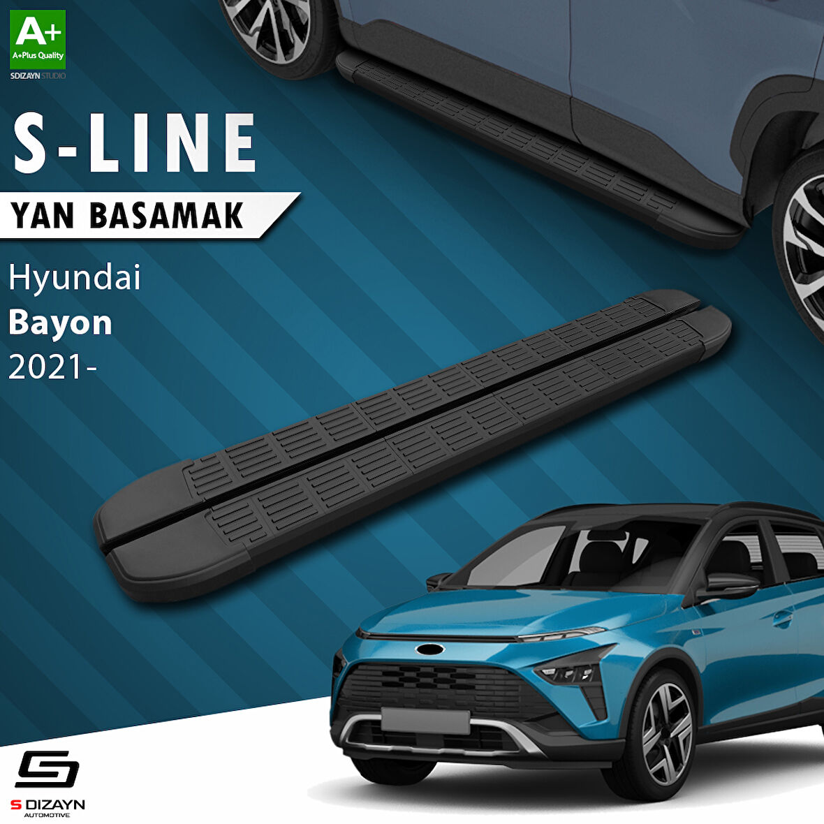 S-Dizayn Hyundai Bayon S-Line Siyah Yan Basamak 173 Cm 2021 Üzeri A+ Kalite
