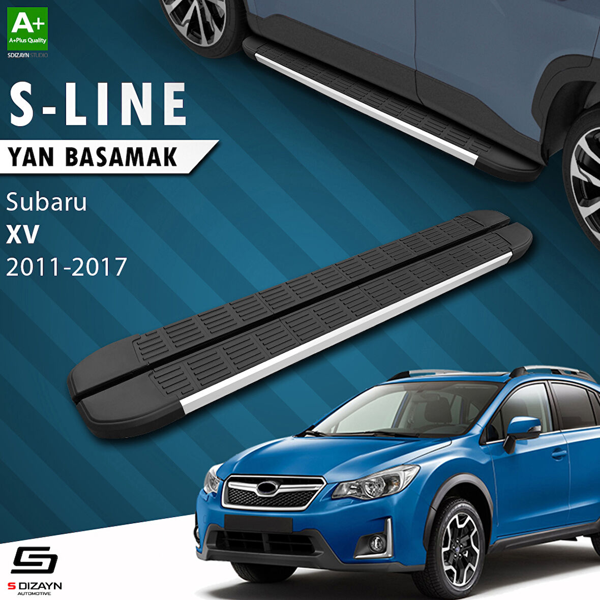 S-Dizayn Subaru XV S-Line Aluminyum Yan Basamak 173 Cm 2011-2017 A+ Kalite