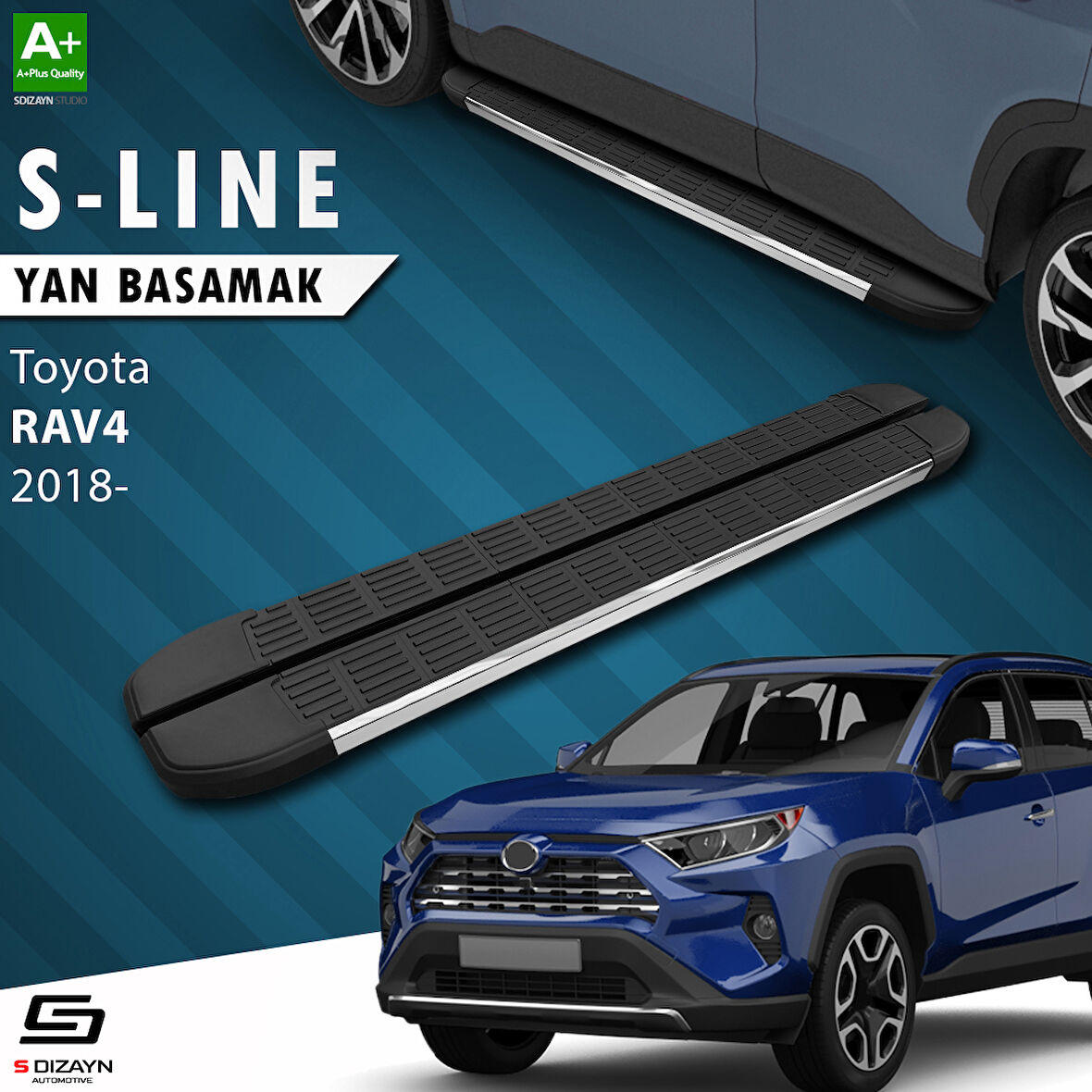 S-Dizayn Toyota RAV 4 5 S-Line Krom Yan Basamak 173 Cm 2018 Üzeri A+ Kalite