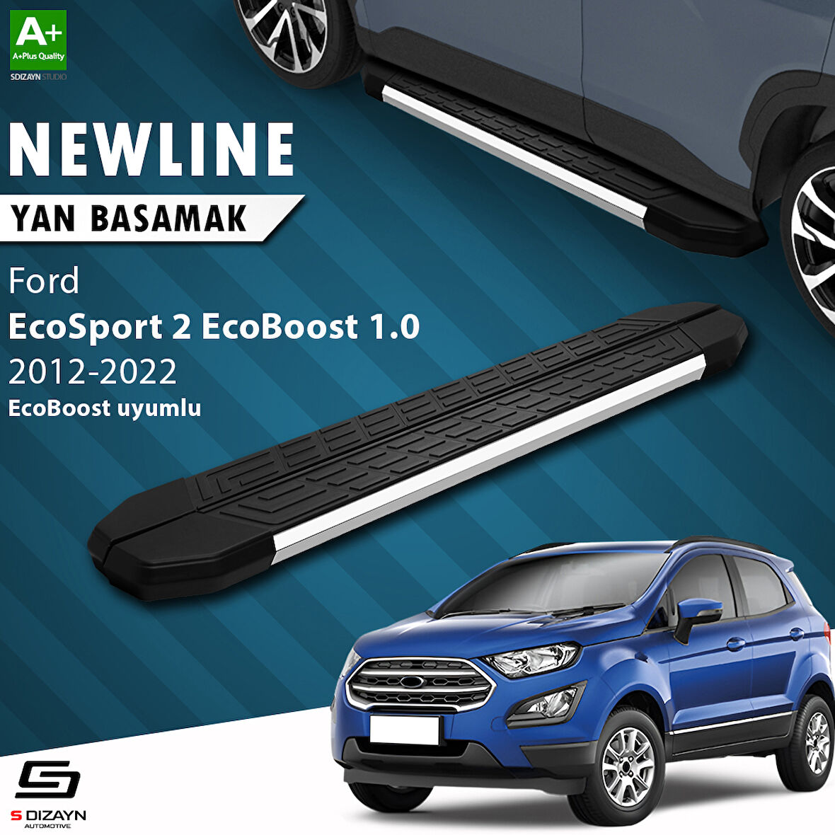 S-Dizayn Ford EcoSport 2 EcoBoost 1.0 NewLine Krom Yan Basamak 173 Cm 2012-2022 A+ Kalite