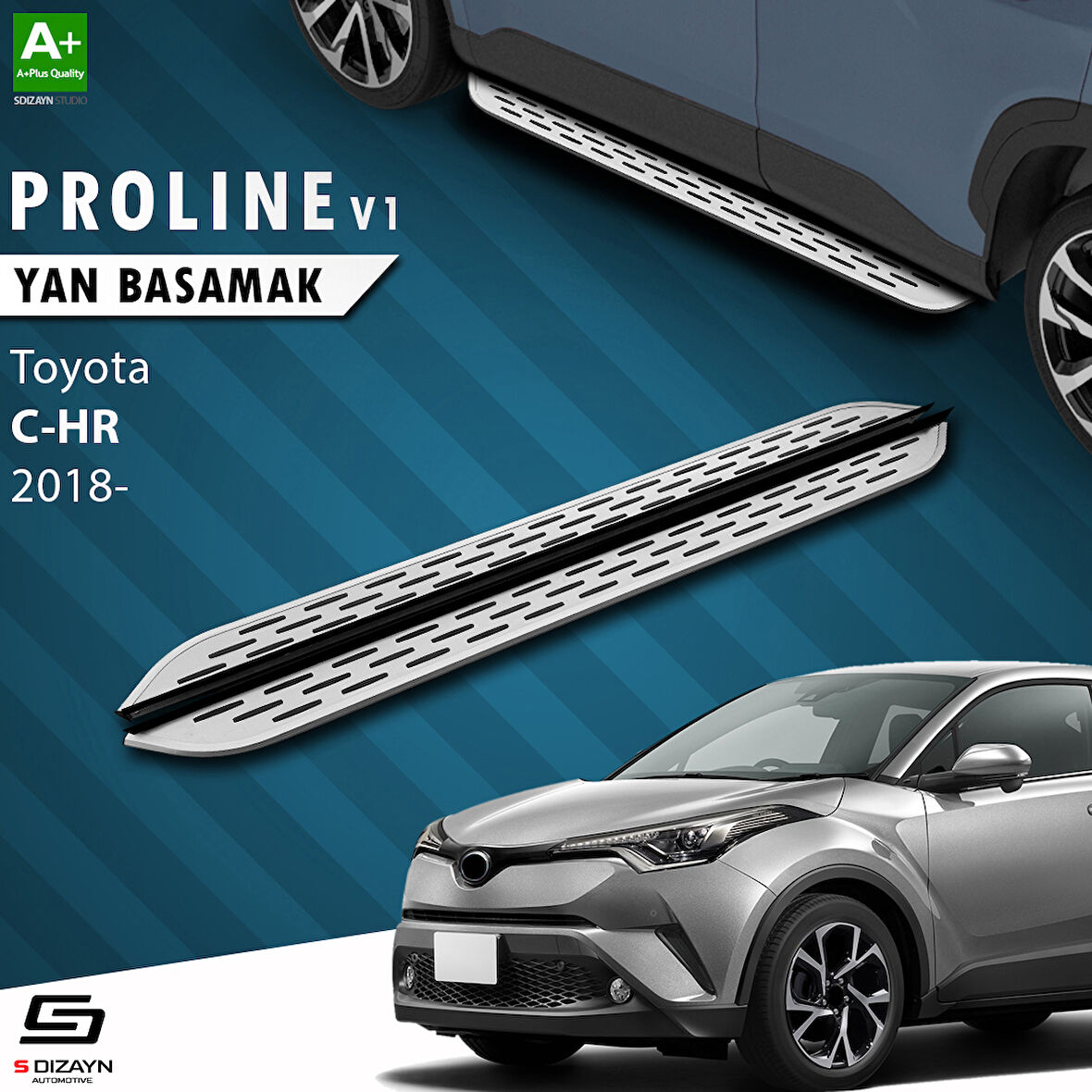 S-Dizayn Toyota C-HR OEM Still Pro V1 Aluminyum Yan Basamak 173 Cm 2016-2023 A+ Kalite