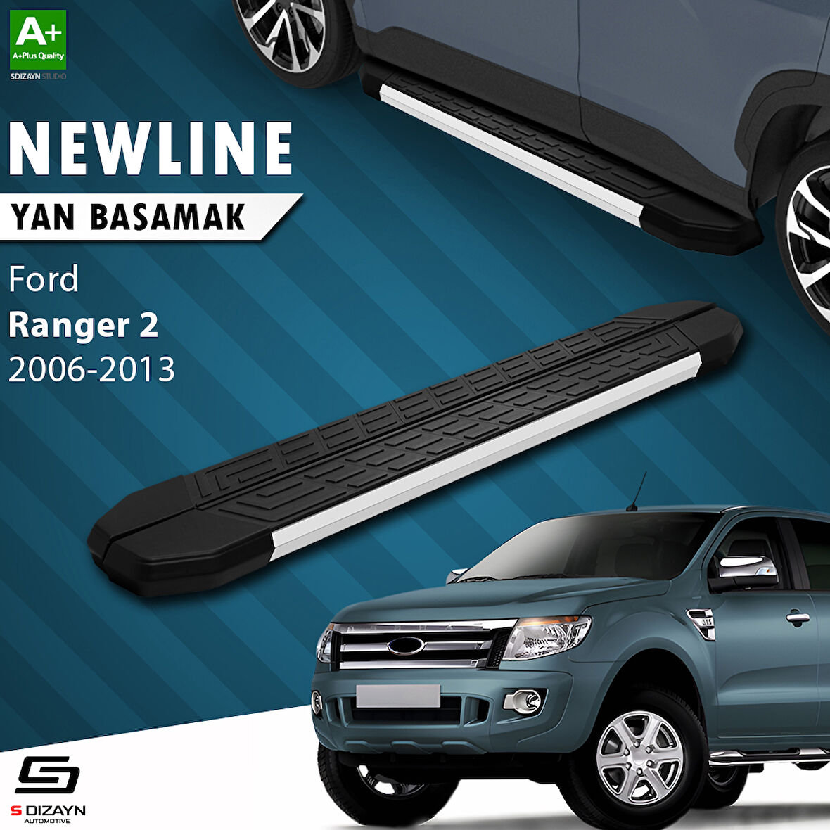 S-Dizayn Ford Ranger 2 NewLine Aluminyum Yan Basamak 193 Cm 2006-2013 A+ Kalite