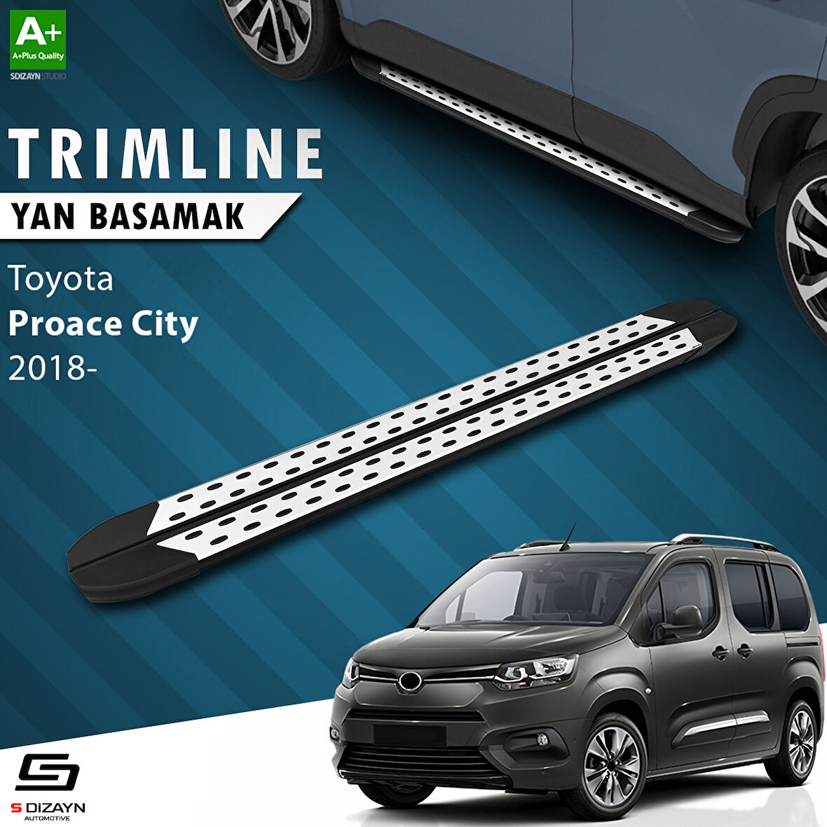 S-Dizayn Toyota Proace City Kısa Şase TrimLine Gri Yan Basamak 202 Cm 2018 Üzeri A+ Kalite