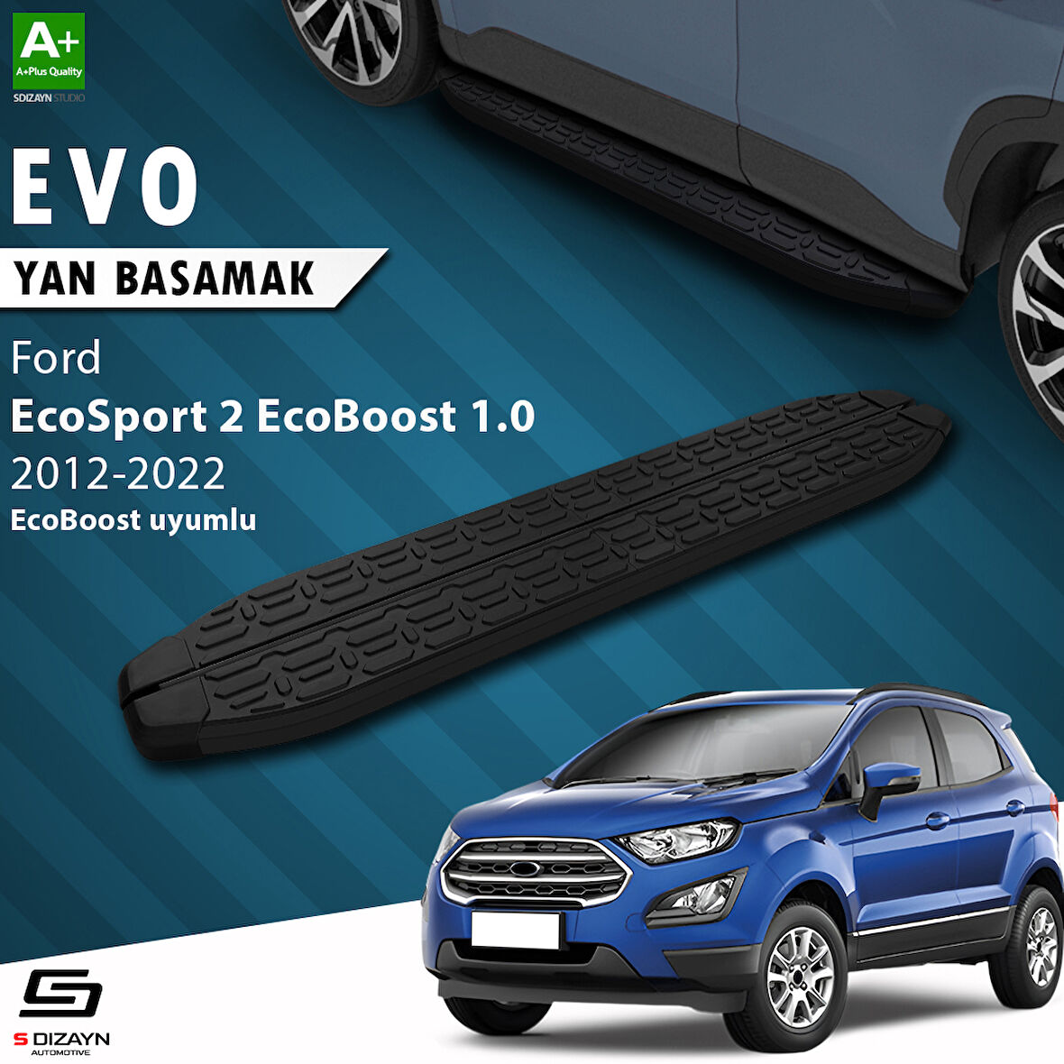 S-Dizayn Ford EcoSport 2 EcoBoost 1.0 Evo Siyah Yan Basamak 173 Cm 2012-2022 A+ Kalite