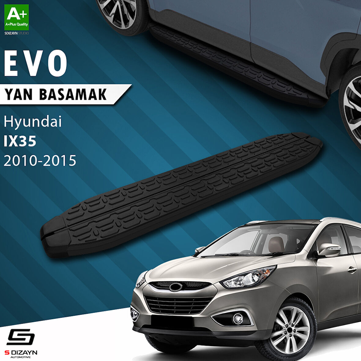 S-Dizayn Hyundai IX-35 Evo Siyah Yan Basamak 173 Cm 2010-2015 A+ Kalite