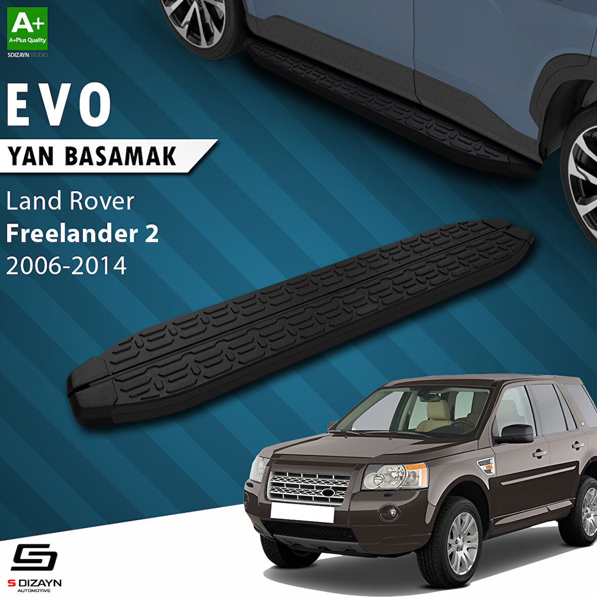 S-Dizayn Land Rover Freelander 2 Evo Siyah Yan Basamak 173 Cm 2006-2014 A+ Kalite