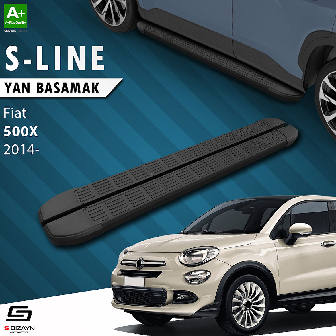 S-Dizayn Fiat 500X S-Line Siyah Yan Basamak 173 Cm 2014 Üzeri A+ Kalite