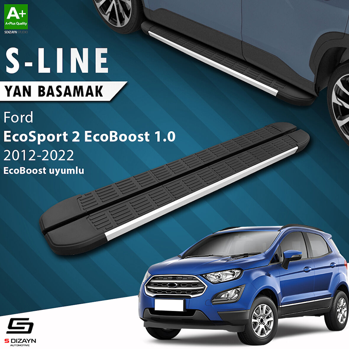 S-Dizayn Ford EcoSport 2 EcoBoost 1.0 S-Line Aluminyum Yan Basamak 173 Cm 2012-2022 A+ Kalite