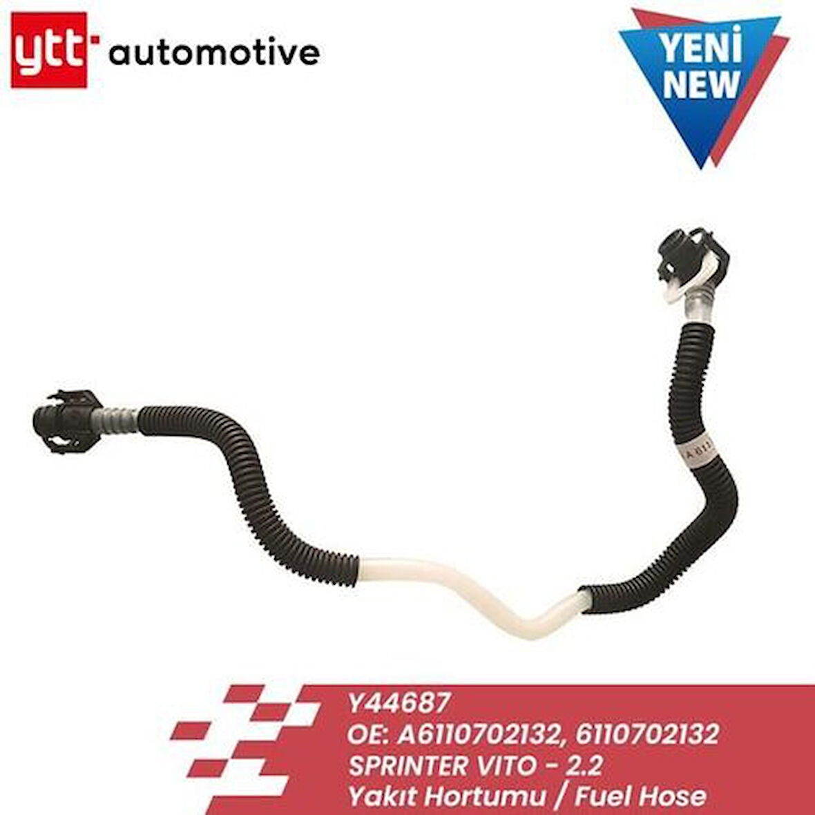 YTT 44687 Yakıt Hortumu (OM611) V-Class 638 2 99-03 Vito 638 99-03 Sprinter 901 902 903 904 00-05 A6110702132