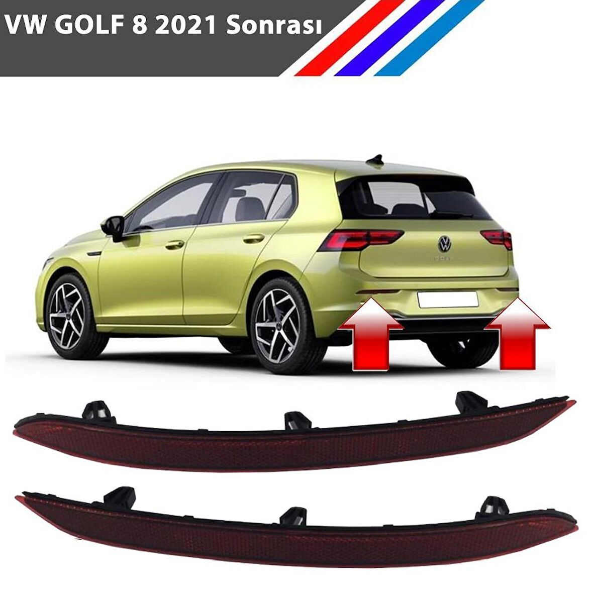 VW Golf 8 Arka Tampon Reflektörü Sol ve Sağ Takım 2021 Sonrası