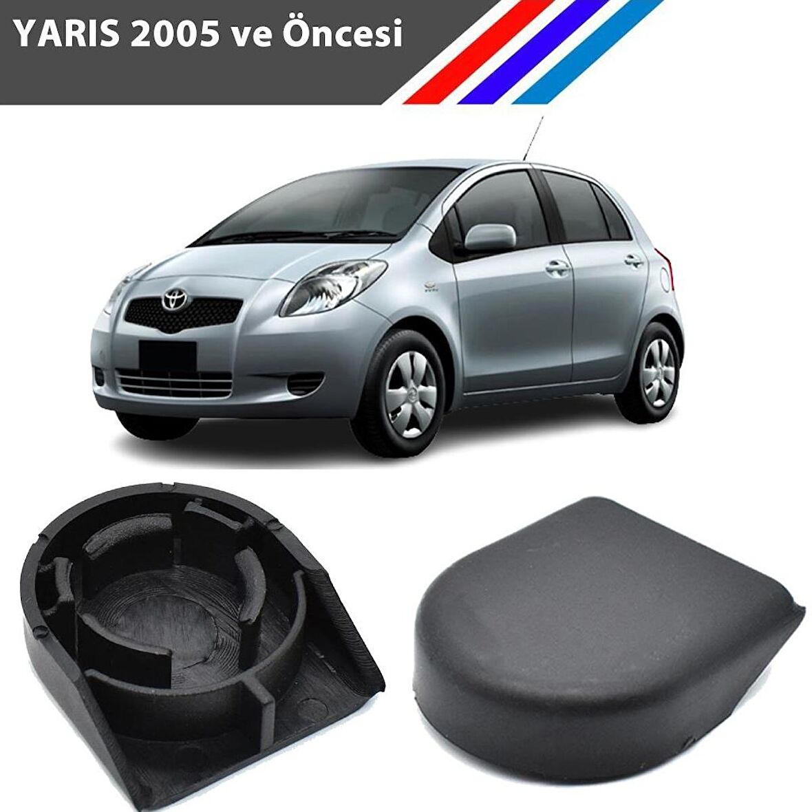 Toyota Yaris Ön Silecek Kapağı 2 Adetli Set 2005 ve Öncesi