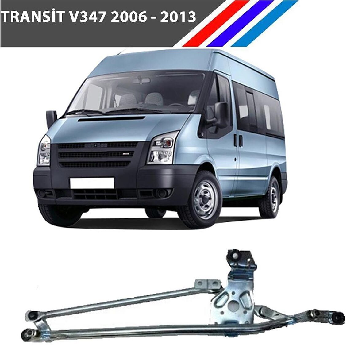 Transit V347 Ön Cam Silecek Mekanizması 2006 - 2013