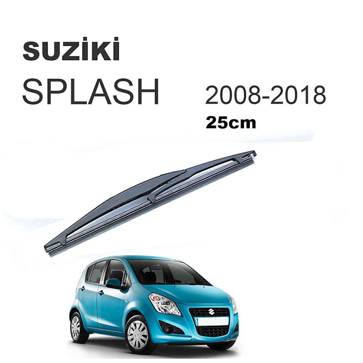 OTOZET Suzuki Splash Arka Silecek Süpürgesi 25 cm 2008 - 2018