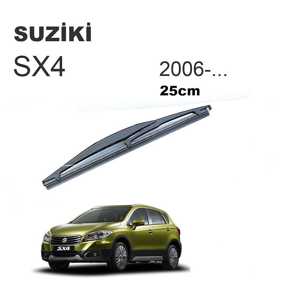 OTOZET Suzuki SX4 Arka Silecek Süpürgesi 25 cm 2006 Sonrası