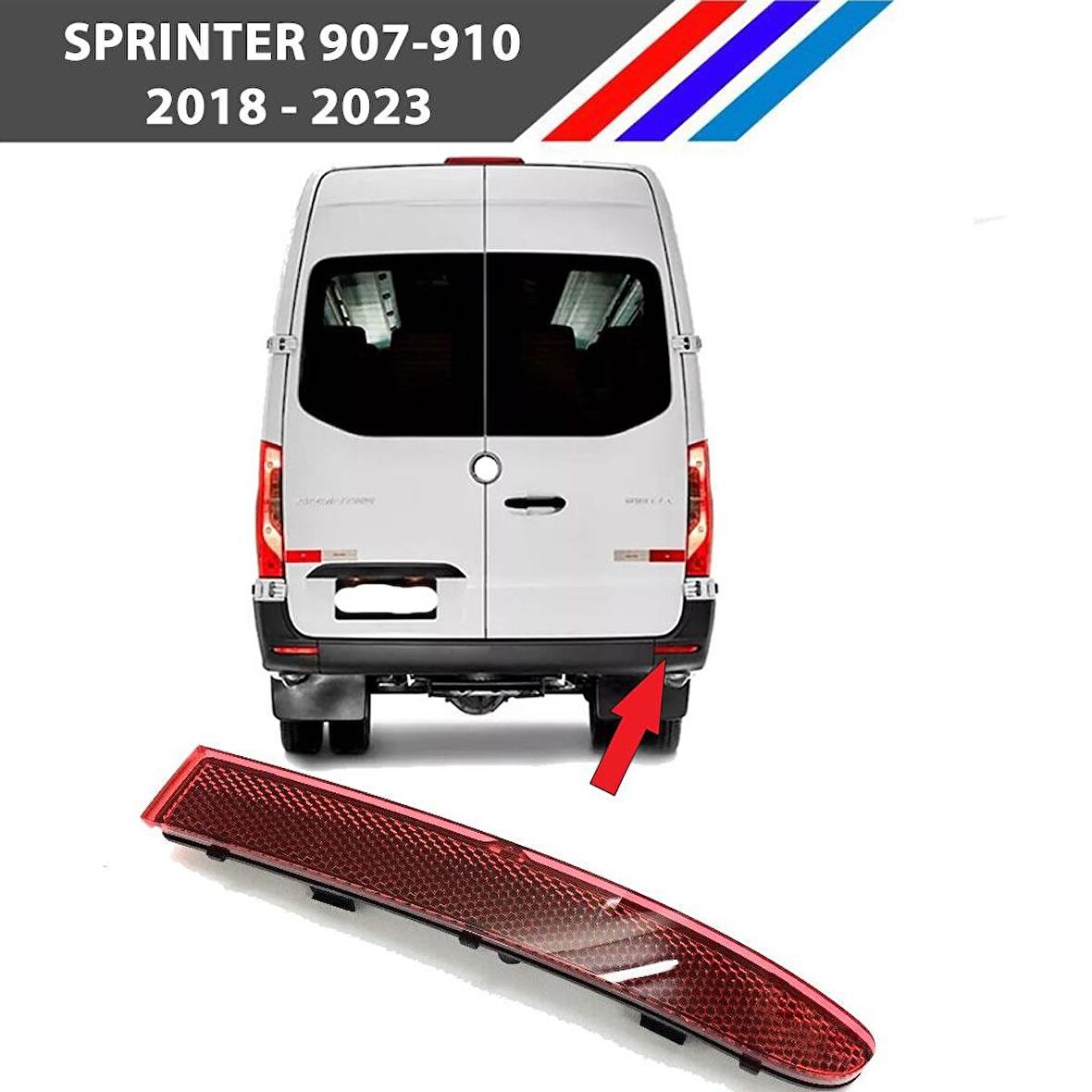 Sprinter 907 -910 Arka Tampon Reflektörü Sağ Yolcu Taraf 2018 - 2023