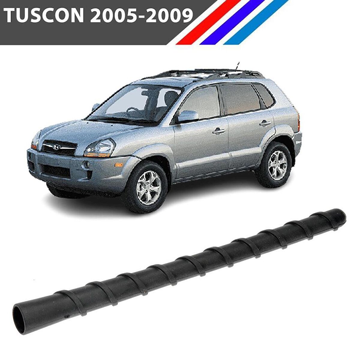 OTOZET Hyundai Tuscon Anten Çubuğu18 cm 2005 - 2009