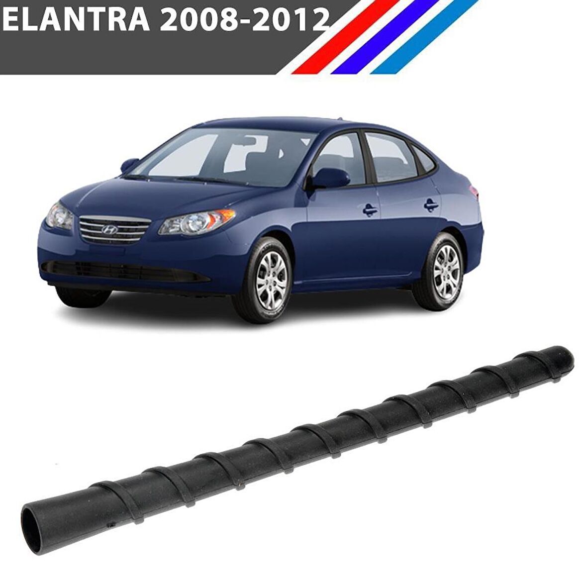 OTOZET Hyundai Elantra Anten Çubuğu18 cm 2008 - 2012