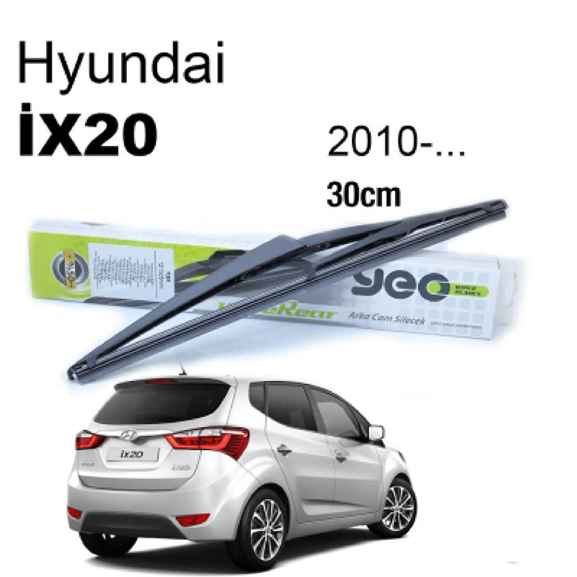 OTOZET Hyundai IX20 Arka Silecek Süpürgesi 2010 Sonrası 30 cm