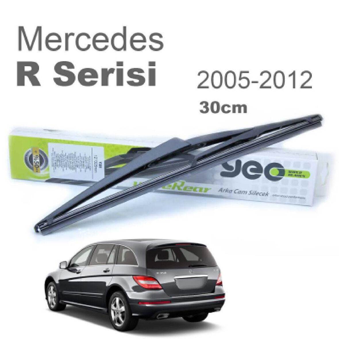 OTOZET Mercedes R Serisi Arka Silecek Süpürgesi 2005 - 2012 30 cm
