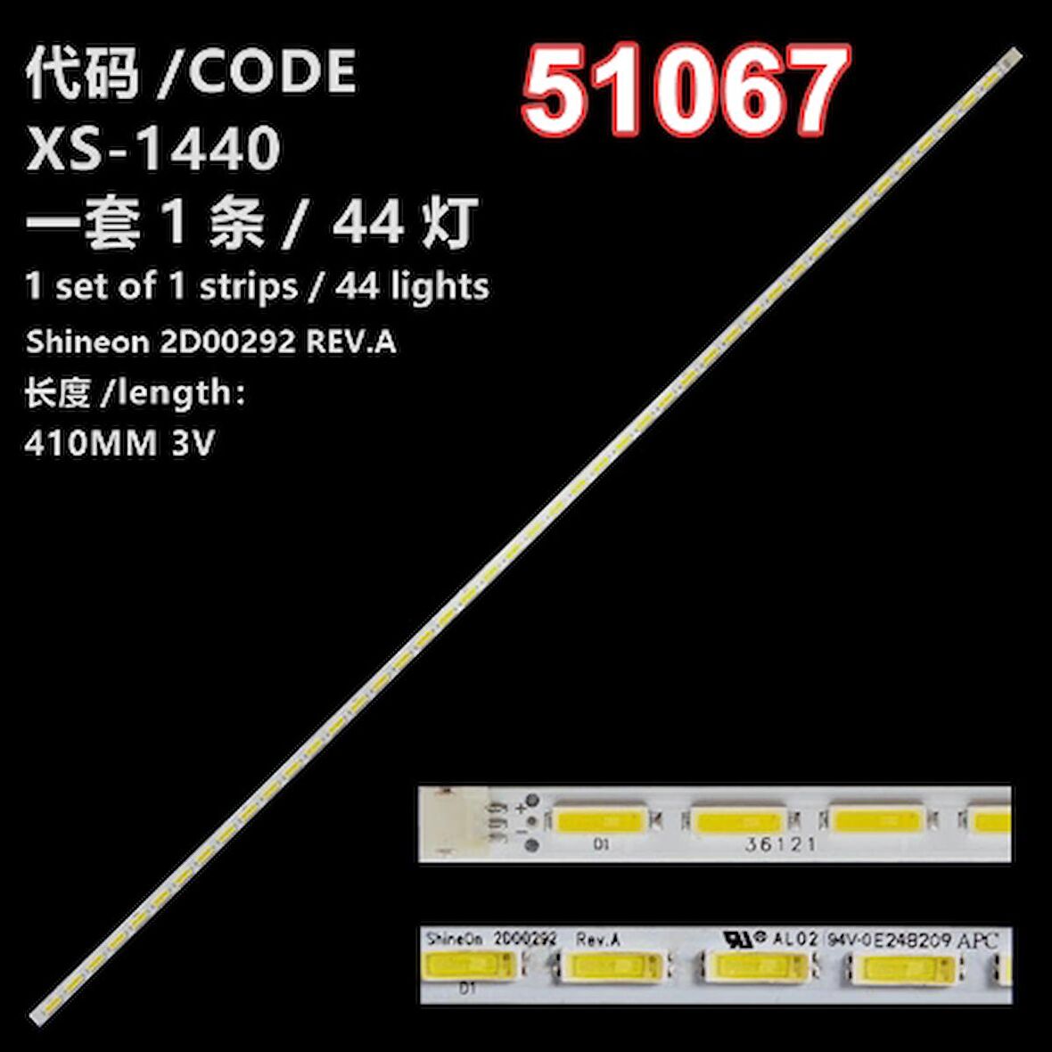 WKSET-6067 36121X1 SHINEON ShineOn 2D00292 REV A  1 ADET LED BAR