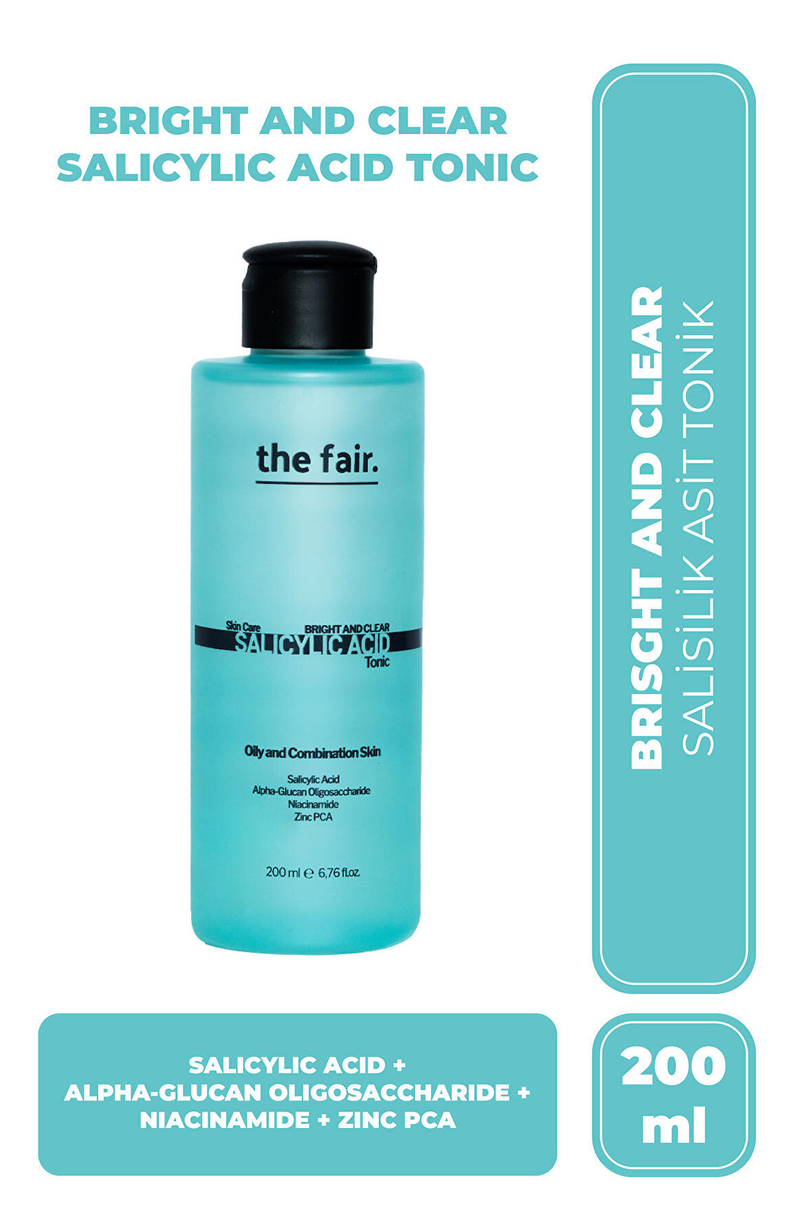 the fair. Bright and Clear Salisilik Asit Tonik 200 ml