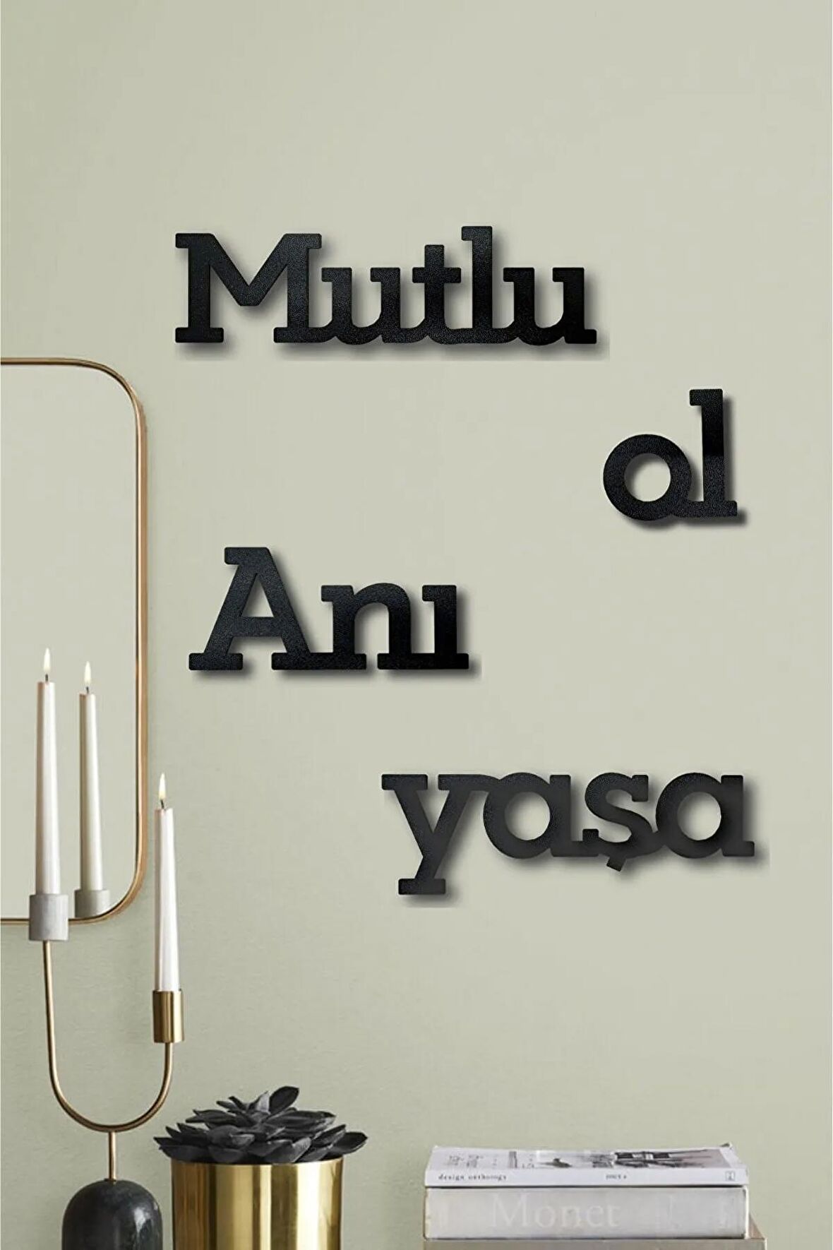Mutlu Ol Anı Yaşa Duvar Dekoru