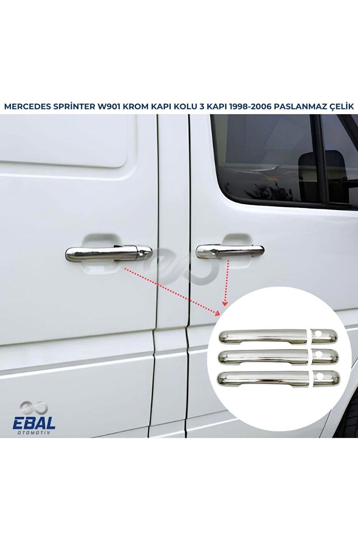 Mercedes Sprinter W901 Krom Kapı Kolu 3 Kapı 1998-2006 Arası P.Çelik