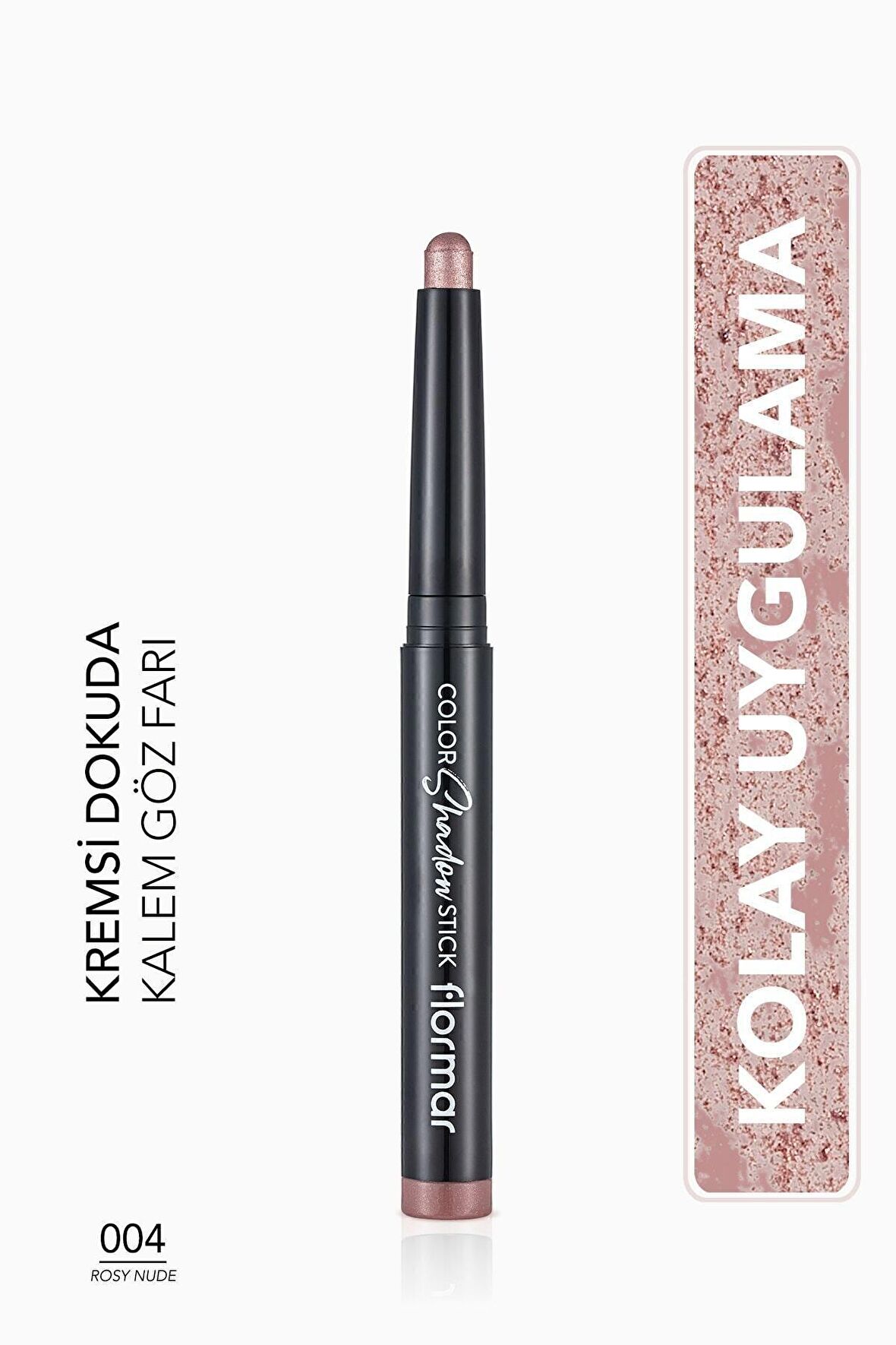 Flormar Suya Dayanıklı Işıltılı Kalem Far -color Shadow Stick -004 Rosy Nude-8682536039444
