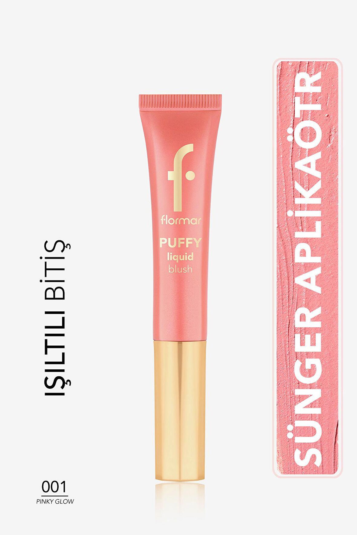 Flormar Puffy Nemlendirici Etkili&Parlak Bitişli Sünger Aplikatörlü Likit Allık-001 Pinky Glow-8682536093866