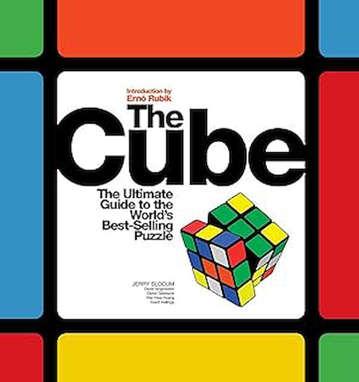 The Cube: The Ultimate Guide to the World's Best-Selling Puzzle: Secrets, Stories, Solutions