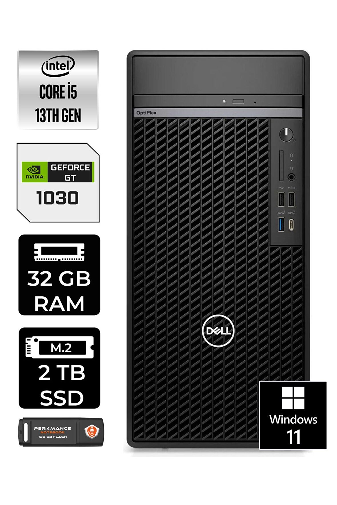 DELL OPTIPLEX i5 13500 32GB RAM 2TB SSD GT1030/4GB W11PRO N010O7010MTU MASAÜSTÜ PC & PER4BELLEK