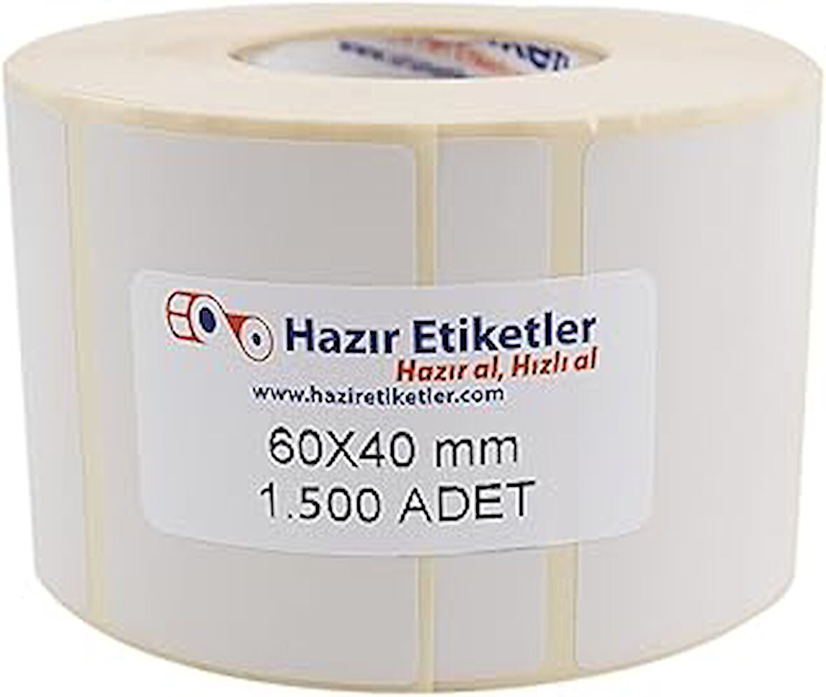 hazır etiketler , hazır al hızlı al Lamine Termal Etiket 60mm x 40mm Ruloda 1500 Adet 40mm Kuka Çapında Direk Termal Transfer Etiketi