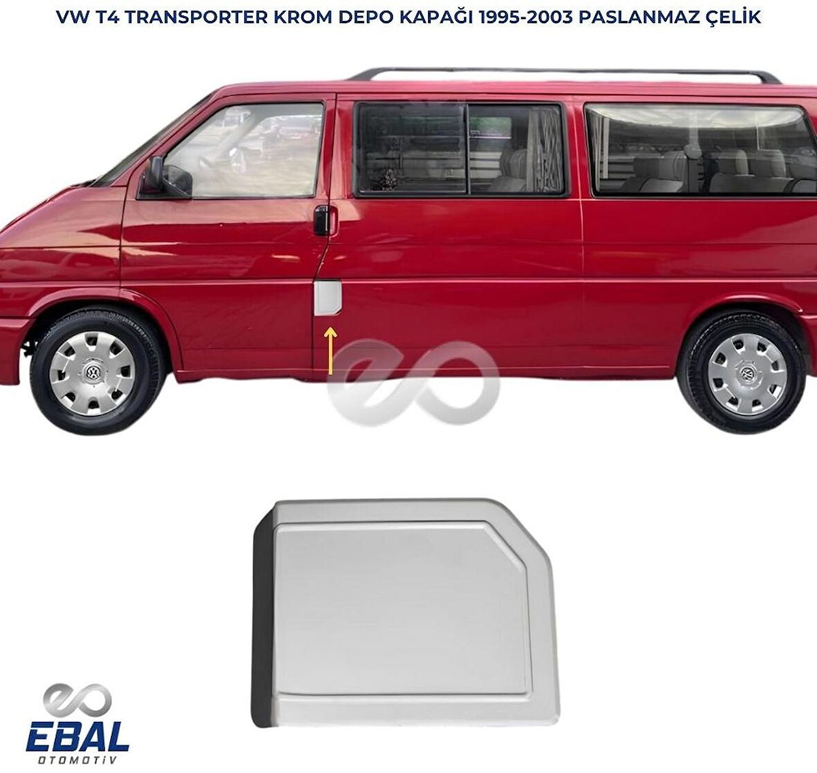 Vw T4 Transporter Krom Depo Kapağı 1995-2003 Uyumlu Paslanmaz Çelik