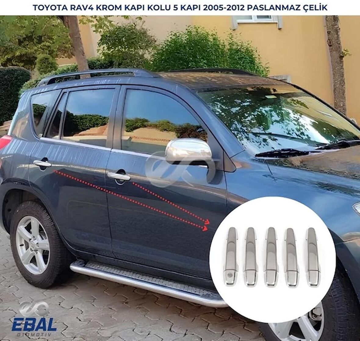 Toyota Rav 4 Krom Kapı Kolu 5 Kapı 2006-2012 Paslanmaz Çelik